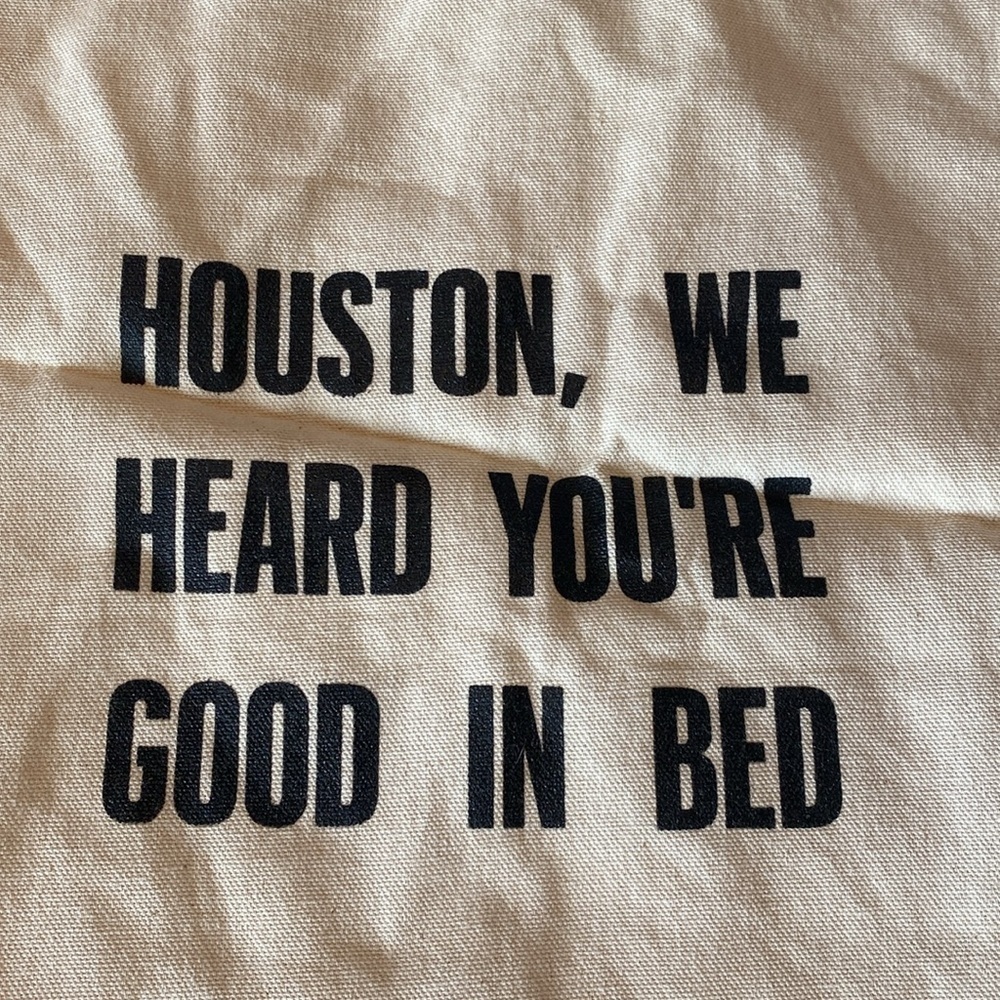 Lunya Canvas Tote “Houston, We Heard You’re Good In Bed” Bag